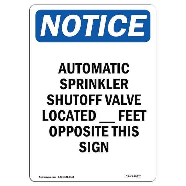 Safety Sign, OSHA Notice, 5" Height, Automatic Sprinkler Shutoff Valve Sign, Portrait, 10PK